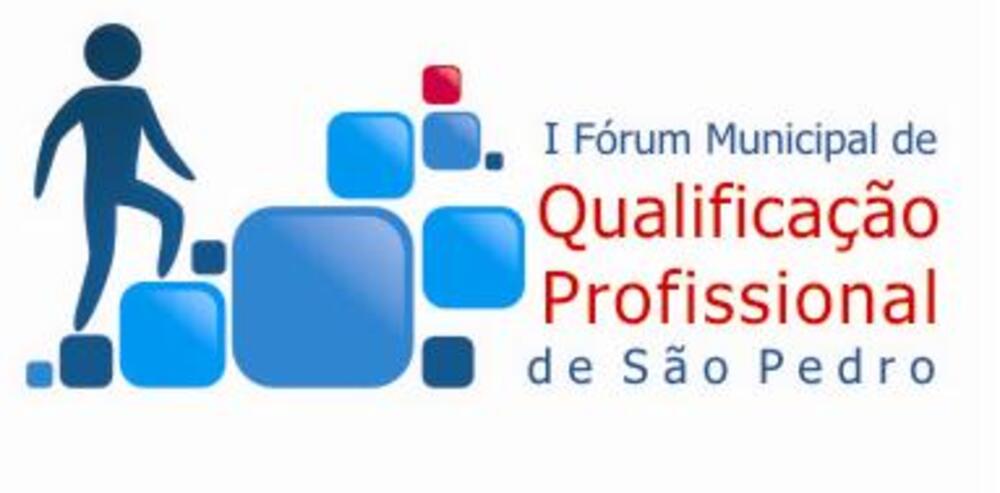 SÃO PEDRO TERÁ 1º FÓRUM DE QUALIFICAÇÃO PROFISSIONAL
